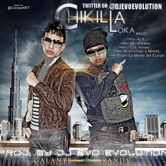 Galante ft Randy Chiquilla Loka By Dj Evo Evolution