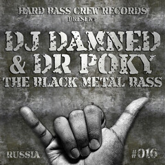 HBC016 Dj DamneD & Dr Poky – The black metal BaSS (preview)