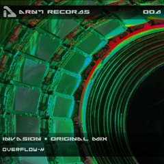Overflow-x - Invasion (Original Mix) "ARNT RECORDS"