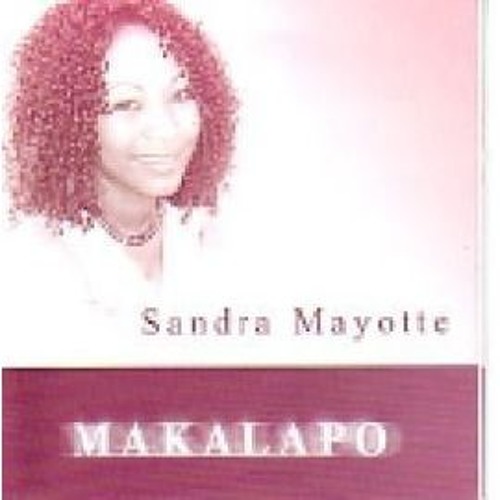 Makalapo - Sandra Mayotte