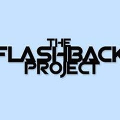 THE FLASHBACK PROJECT - NEXT TO YOU (FLASHBACK PROJECT DNB DUB 2008)