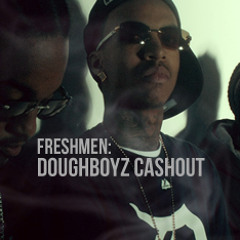 Doughboyz Cashout - Boss Yo Life Up