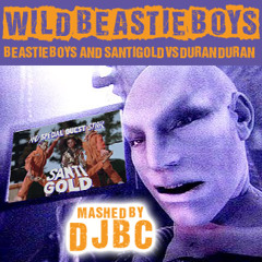 dj BC - Wild Beastie Boys (Beasties and Santigold vs Duran Duran)