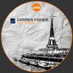Darren Fisher - A Day In Paris (Original Mix)