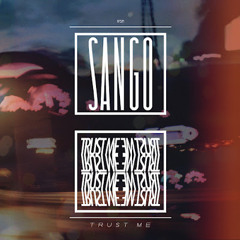 SANGO - 269 (Trust Me EP)