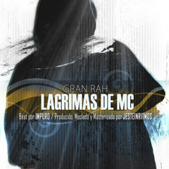 Gran Rah - Lagrimas de Mc (beat - Impuro) (prod. Jestein Ritmos)