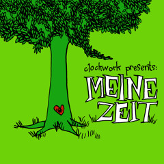 Meine Zeit (Mixed by Clockwork)