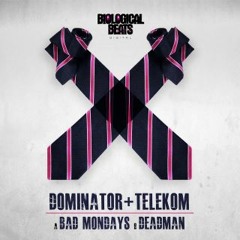 DOMINATOR & TELEKOM - DEAD MAN - BIO BEATS - CRISSYCRISS 1XTRA