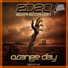 2Dark2Cornish - Orange Day [OBI-EP18] OBI Productions