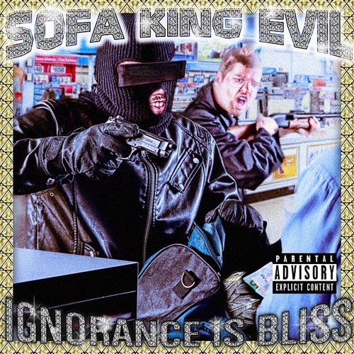 Sofa King Evil - Down N DURTY- ignorance is bliss vol 2