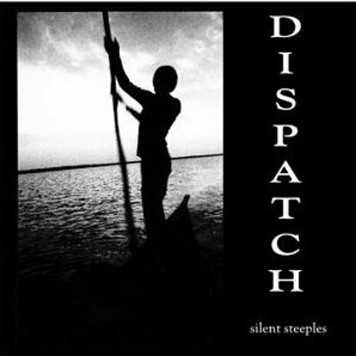 Dispatch - Hey, Hey