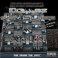 Rollin Up Planets-Dollaz Sign