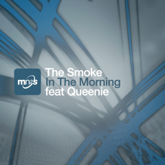 The Smoke feat Queenie Moy - In The Morning (Original vocal mix)