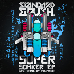 Standard and Push - Super Soaker (Culprate Remix)