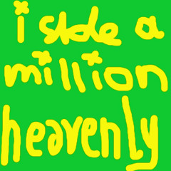 I stole a million - heavenly
