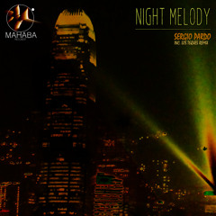 Sergio Pardo - Night Melody (Los Teques Remix) * Mahaba Records