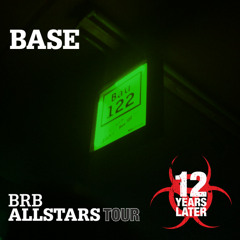 Base @ 12 Years Later BRB-Allstars Tour Bau122 - 03.03.12 (PRE-Master)
