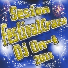Sesion Festival Crazy by Dj On-t Vol.1