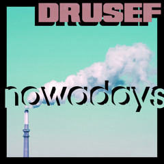 Nowadays (Feat. Son Rude)