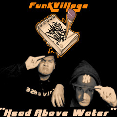 Head Above Water - Funk Village(Meant 2 be Album)
