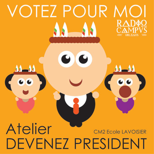 ATELIER DEVENEZ PRESIDENT - CM2 Ecole LAVOISIER