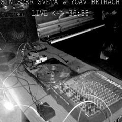 Sinister Sveta & Yoav Beirach live
