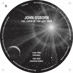 John Osborn - Lords Of The Last Days (Quarion Remix)