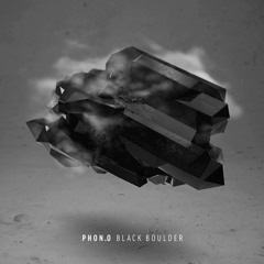 Phon.o "Black Boulder" (50WEAPONSCD07) - Out on May 18