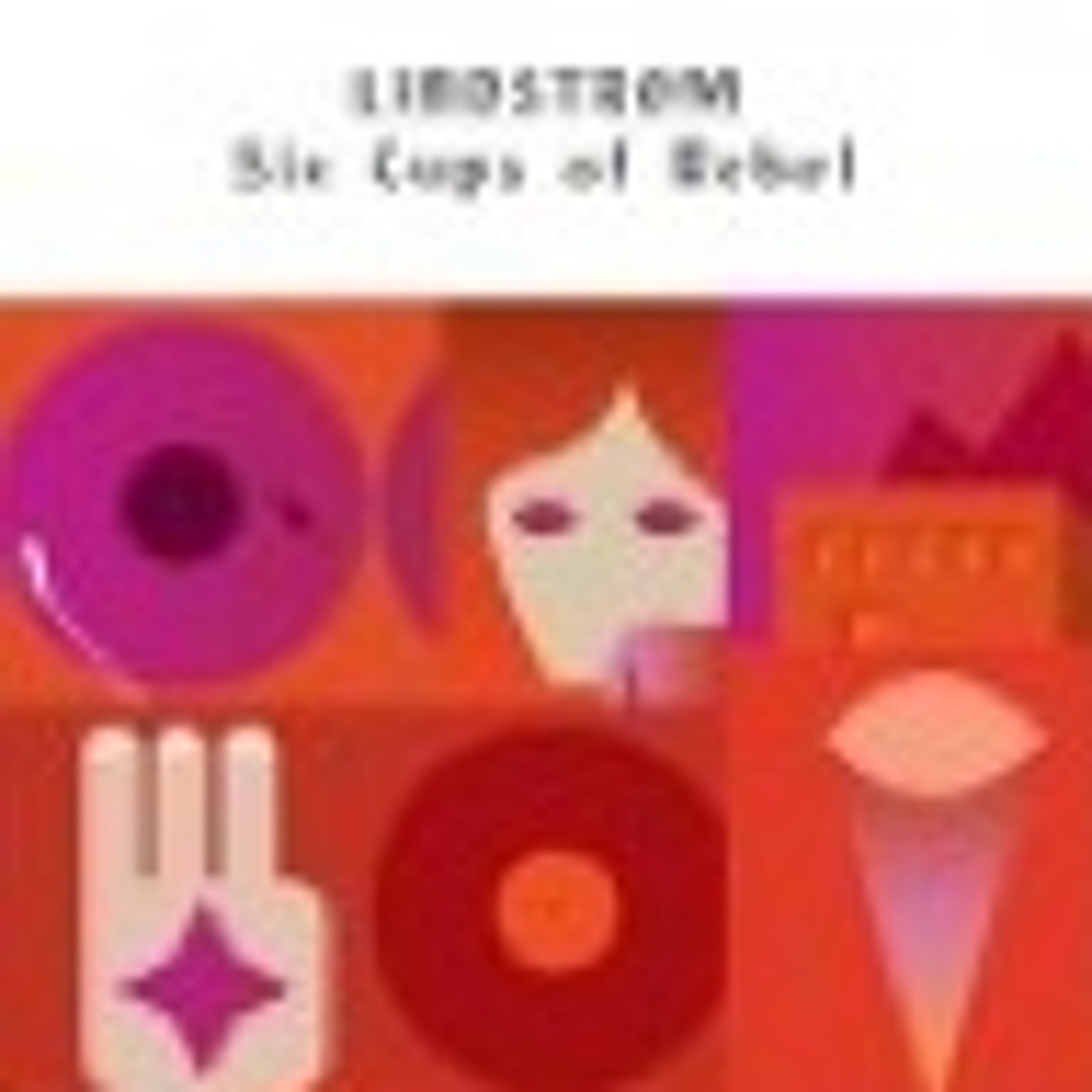 Space Disco/Oslo Disco Movement's Lindstrom Releases 'Six Cups of Rebel' episode artwork