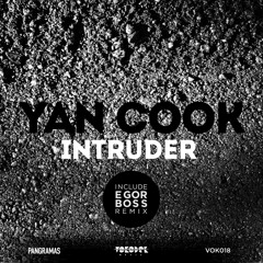 Yan Cook - Intruder (Egor Boss Remix) [Vokodek Music]