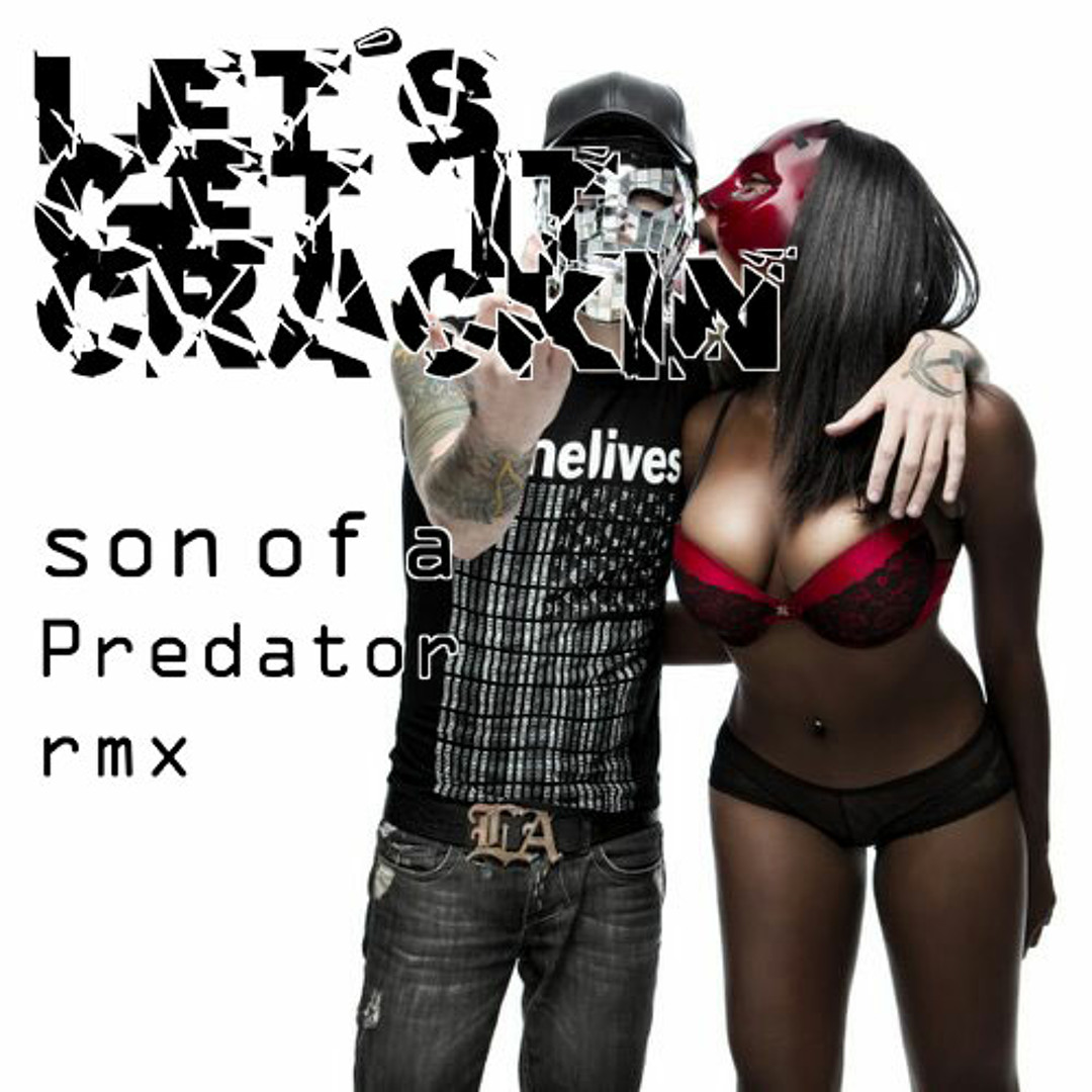 Stream Deuce Lets get it crackin Remix [ son of a predator rmx] by son of a  predator | Listen online for free on SoundCloud