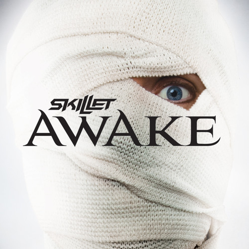 Skillet-Awake and Alive