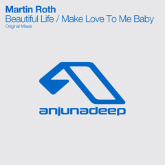 Martin Roth - Make Love To Me Baby