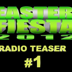 EASTER FIESTA 2012 - TEASER # 1