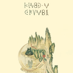 KINGDOM CRUMBS - Pick Both Sides Of My Brain