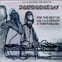 Independence Day 80 min Hip Hop Mix By Dj X-Rated-FREE DOWNLOAD!
