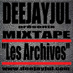 DeeJayJul présente: "Mixtape Les Archives"