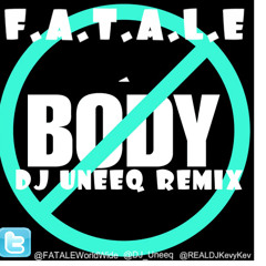 Nobody - F.A.T.A.L.E. ( DJ Uneeq Remix ) (Dirty)