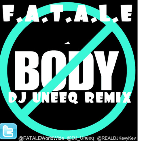 Nobody - F.A.T.A.L.E. ( DJ Uneeq Remix ) (Dirty)