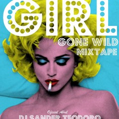 DJ SANDER TEODORO - Girl Gone Wild Mixtape