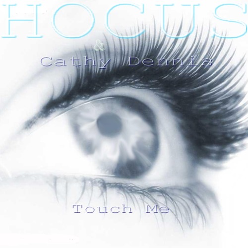 Cathy Dennis - Touch Me (Hocus Bootleg)