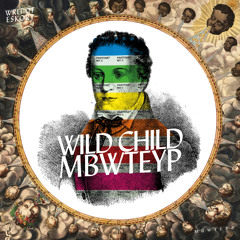 MBWTEYP - Single EP - Wild Child Single (Snippet)