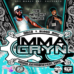 IMMA GRYN feat. Blood Raw