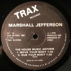 Marshall Jefferson - Move Your Body - David Cole Madcap edit - 1986