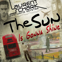 Laurent Schark - The Sun Is Gonna Shine (Danny Wild Remix)