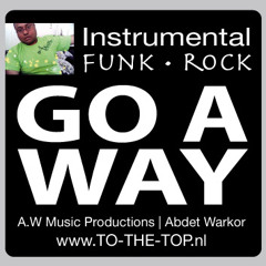 Go A Way - Instrumental by Abdet Warkor