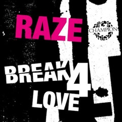 Raze - Break 4 Love - Blame Remix