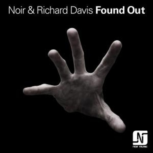 Noir feat. Richard Davis - Found out (Deetron Remix)