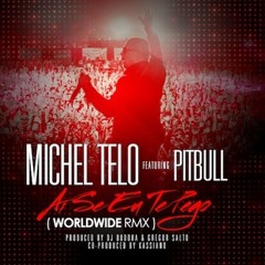 Michel Telo Feat Pitbull - Ai Se Eu Te Pego (Dj Matuque Mix)