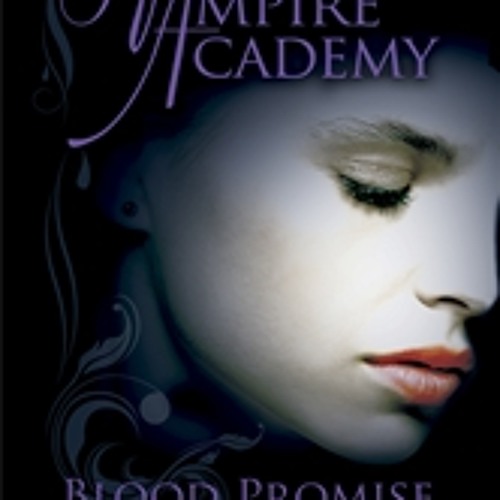 Blood Promise by Richelle Mead Blood Promise by Richelle Mead
